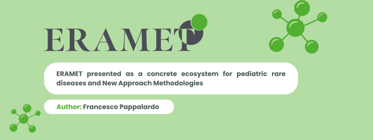 Read more about the article ERAMET presented as a concrete ecosystem for pediatric rare diseases and New Approach Methodologies